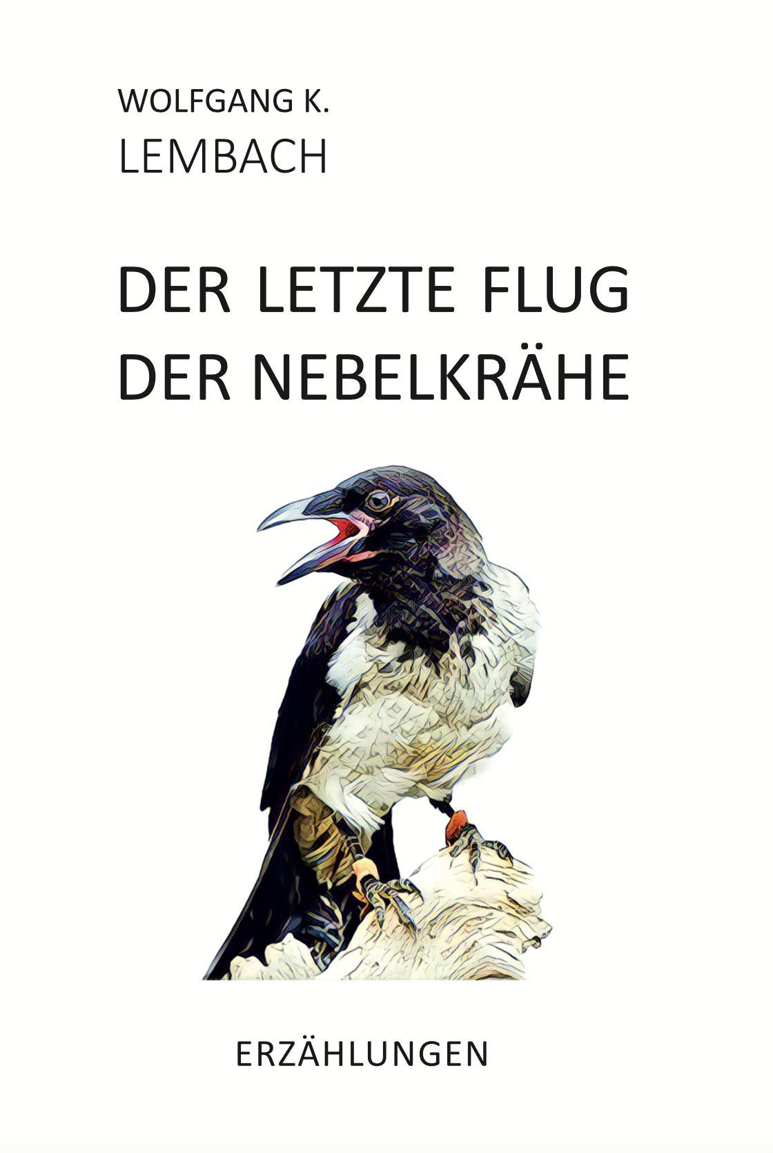Vorderes Coverbild Der letzte Flug der Nebelkrähe
