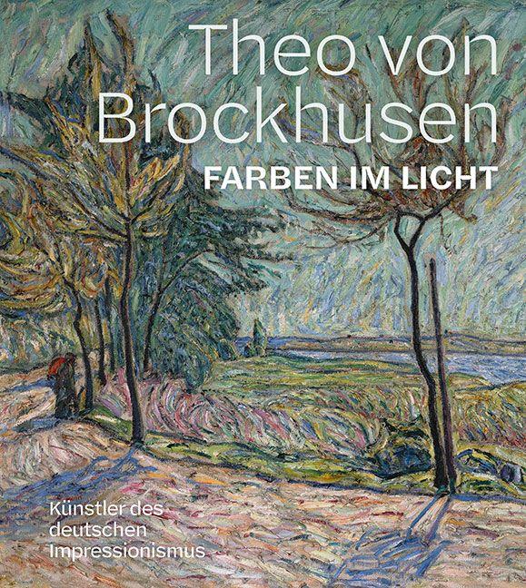 Vorderes Coverbild Theo von Brockhusen. Farben im Licht