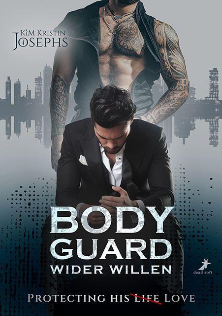Vorderes Coverbild Bodyguard wider Willen - Protecting his (Life) Love