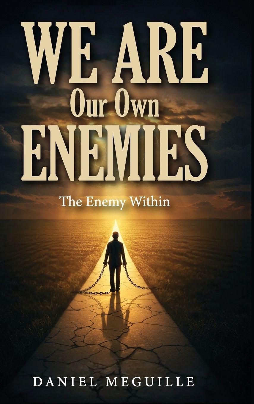 Vorderes Coverbild We Are Our Own Enemies