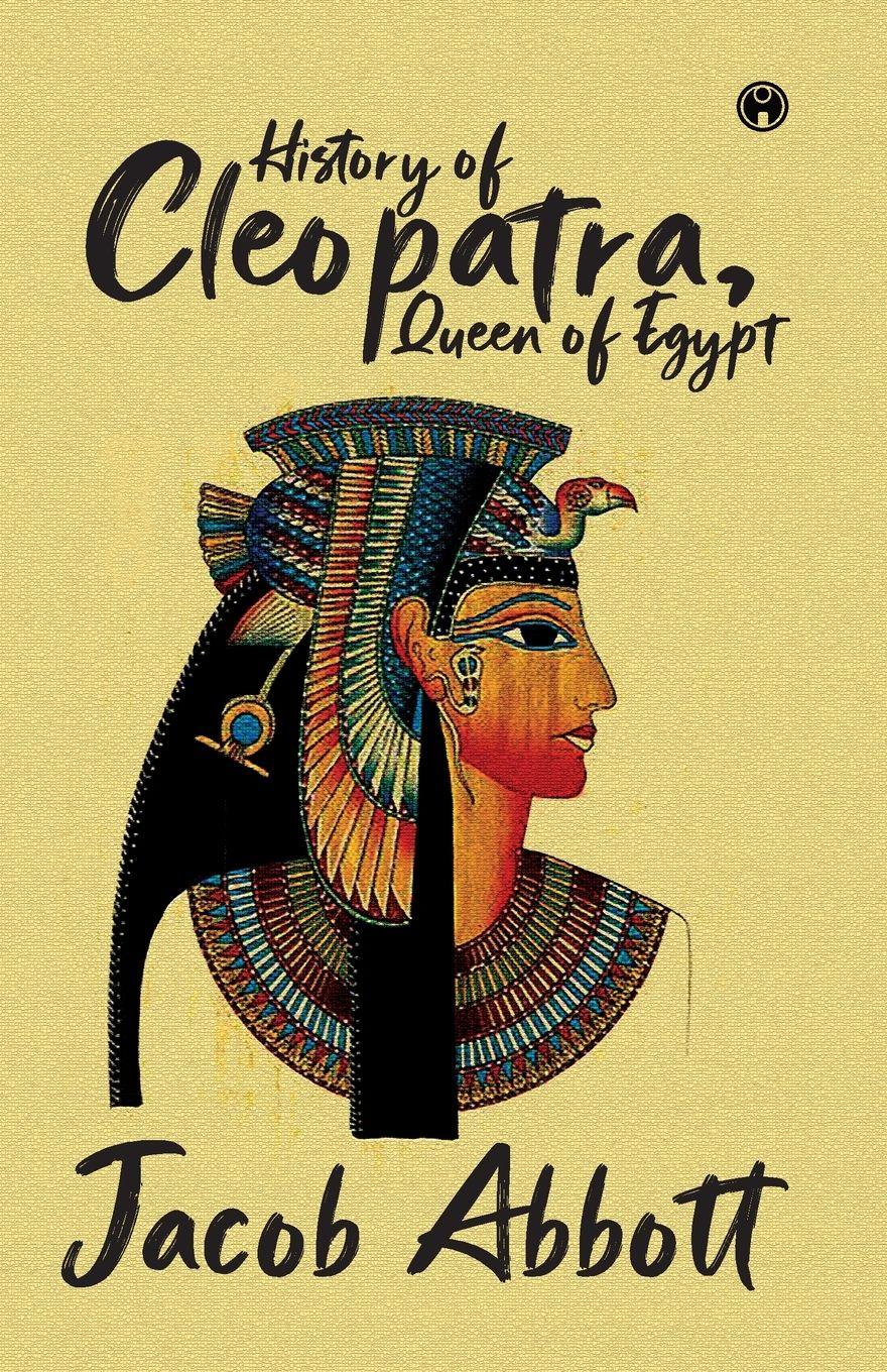 Vorderes Coverbild History of Cleopatra Queen of Egypt