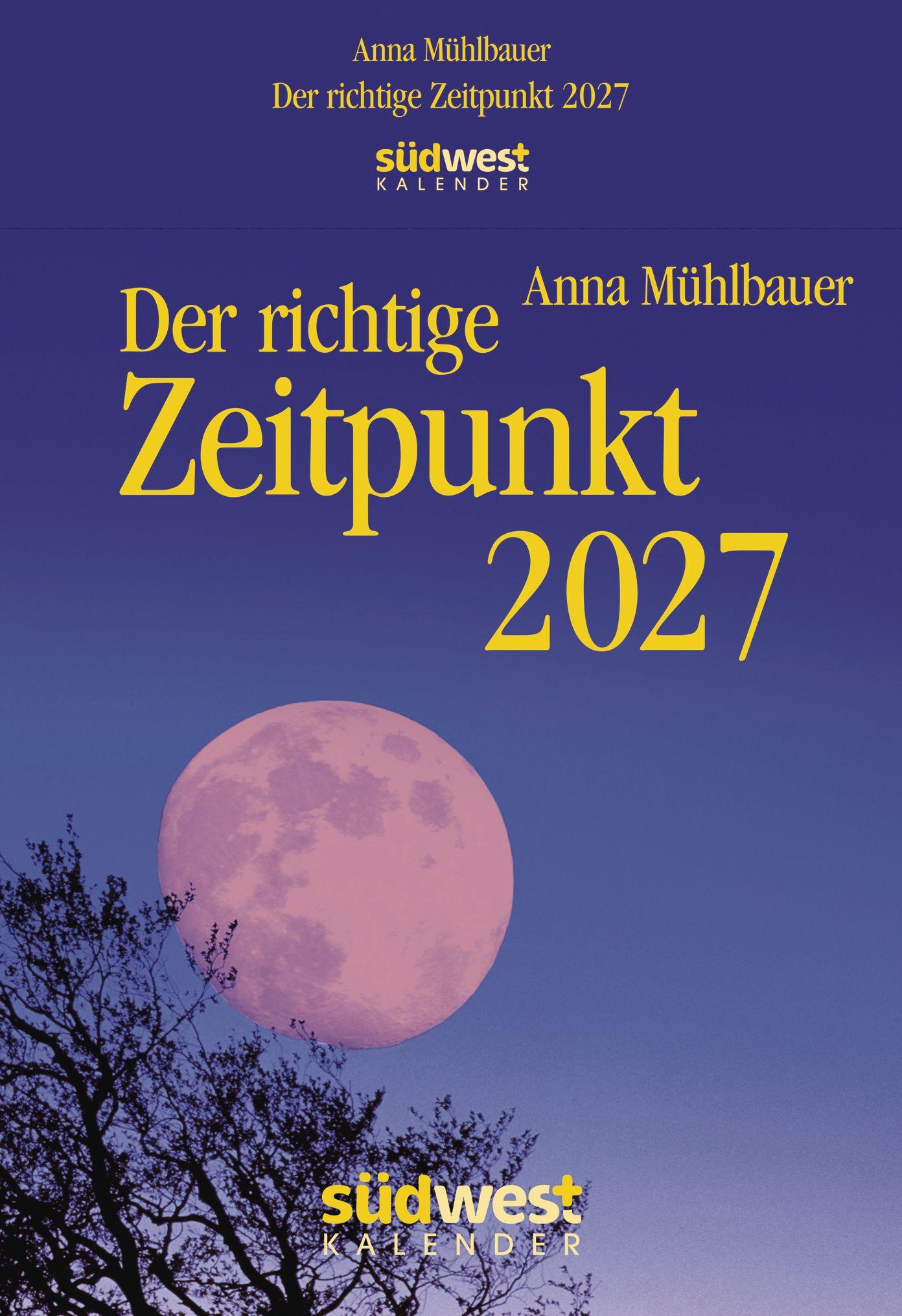 Vorderes Coverbild Der richtige Zeitpunkt 2027  - Tagesabreißkalender zum Aufstellen oder Aufhängen