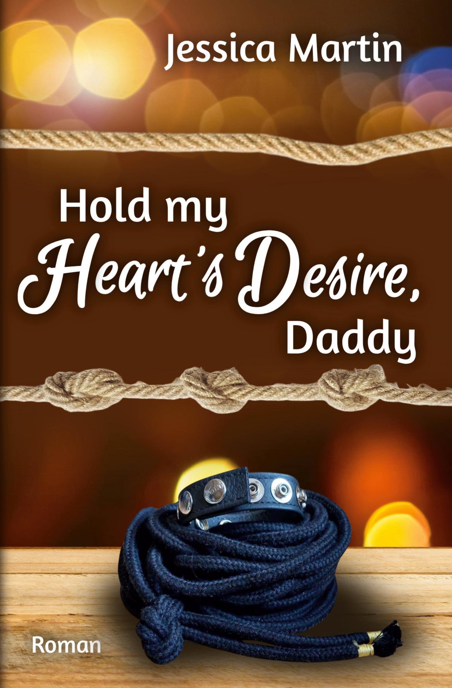 Vorderes Coverbild Hold my Heart's Desire, Daddy