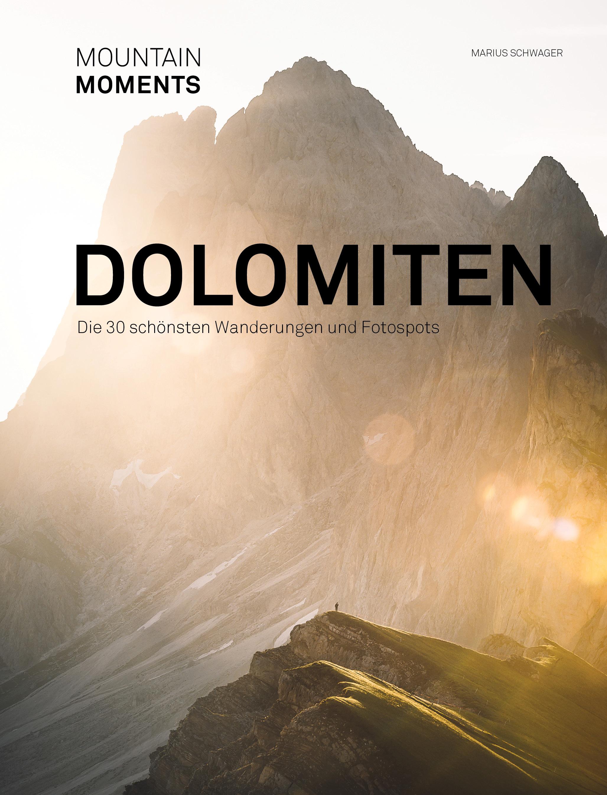 Vorderes Coverbild Mountain Moments - Dolomiten - Die schönsten Fotospots und Wanderungen