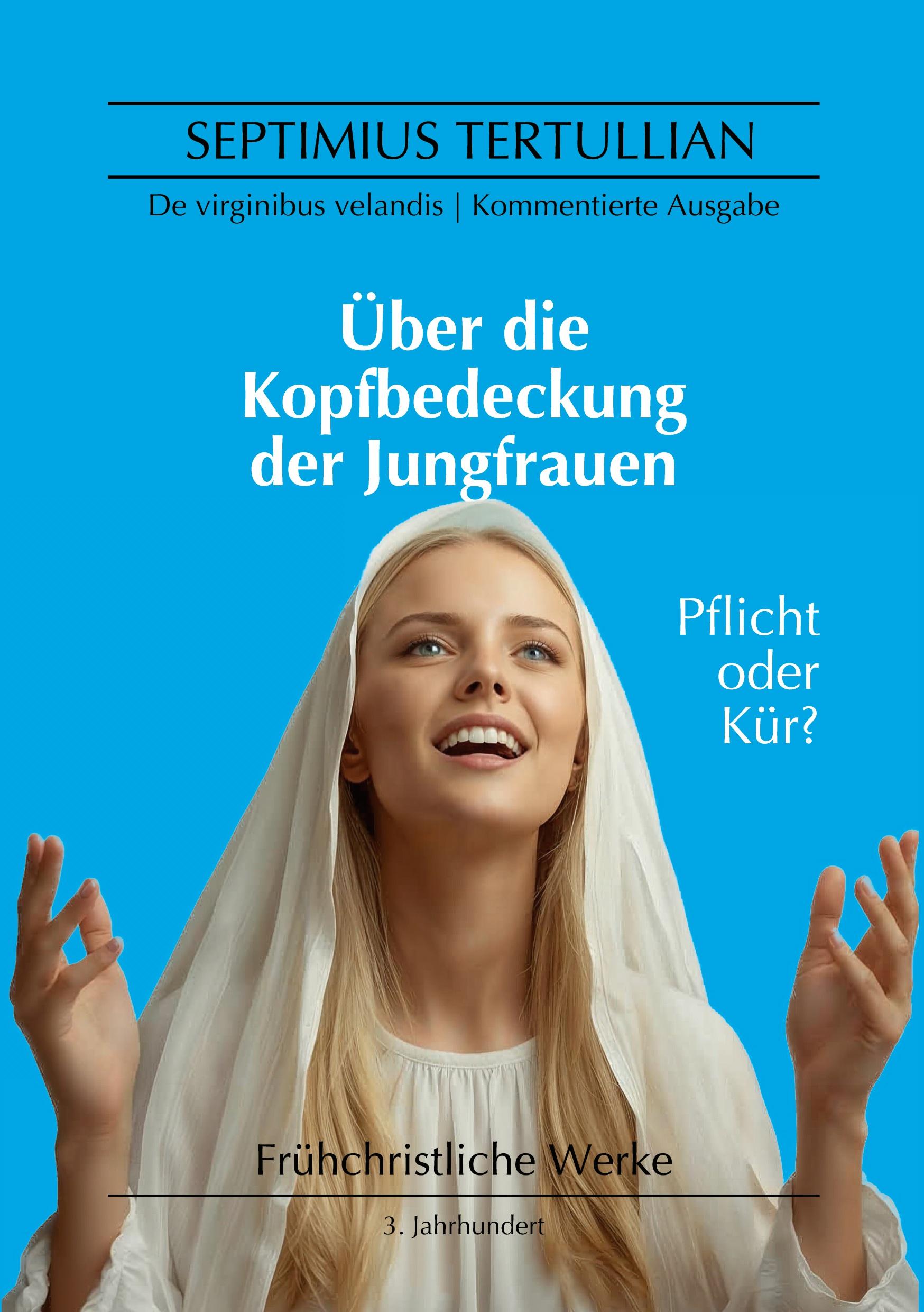 Vorderes Coverbild Über die Kopfbedeckung der Jungfrauen