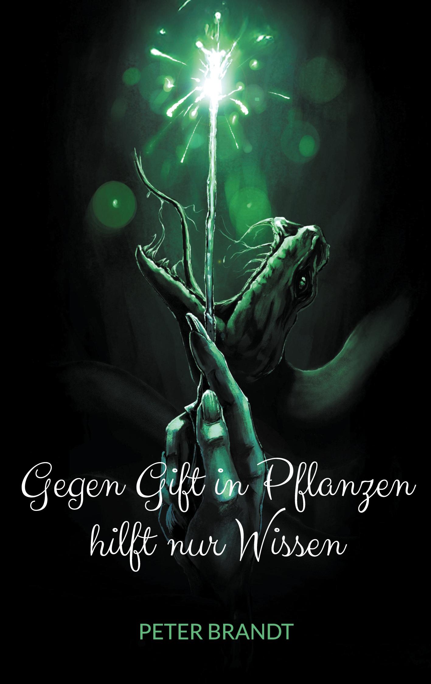 Vorderes Coverbild Gegen Gift in Pflanzen hilft nur Wissen
