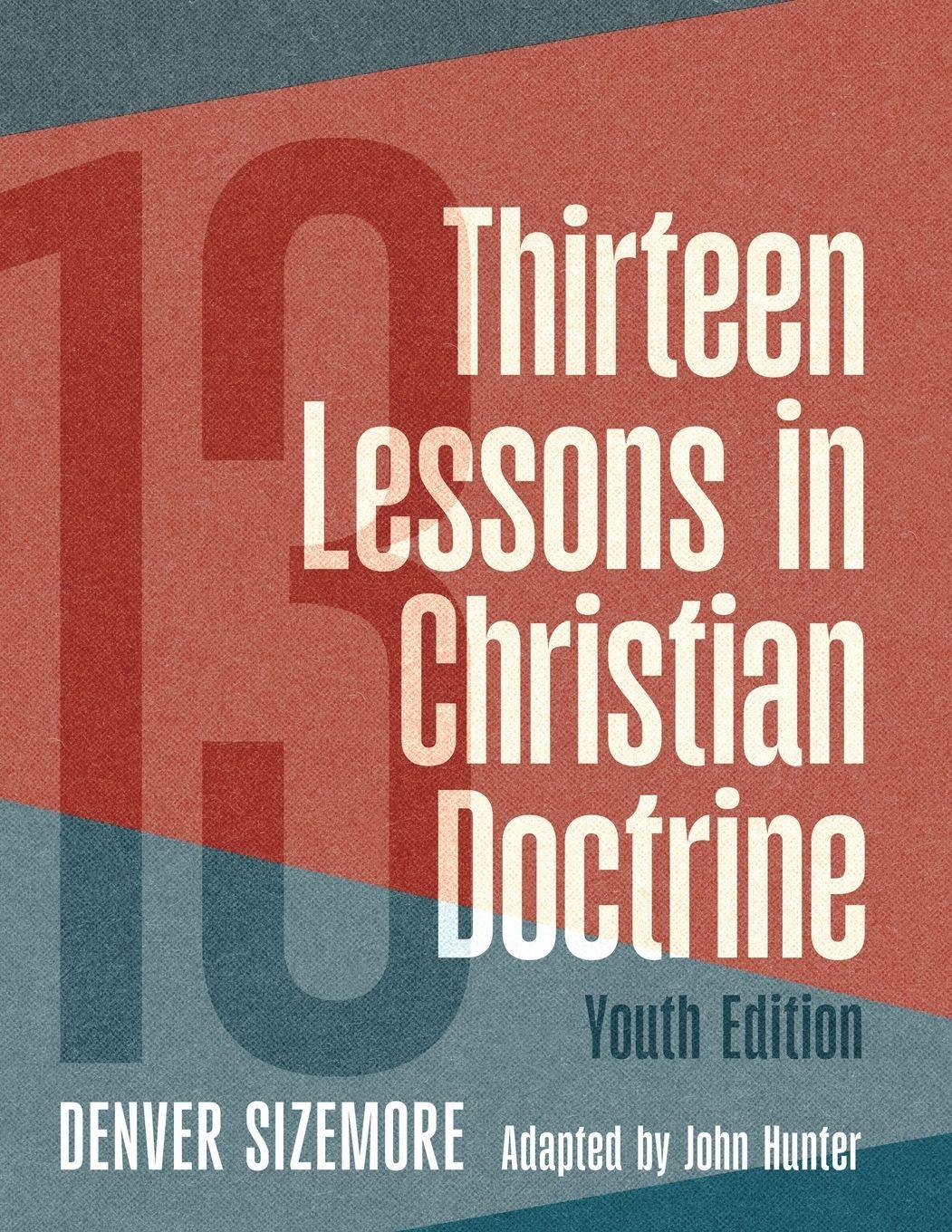 Vorderes Coverbild Thirteen Lessons in Christian Doctrine