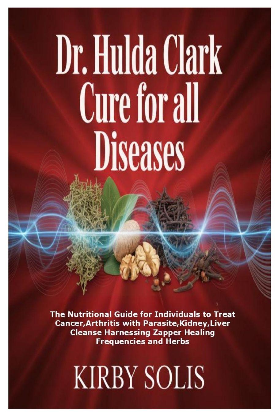 Vorderes Coverbild Dr. Hulda Clark Cure for All Diseases