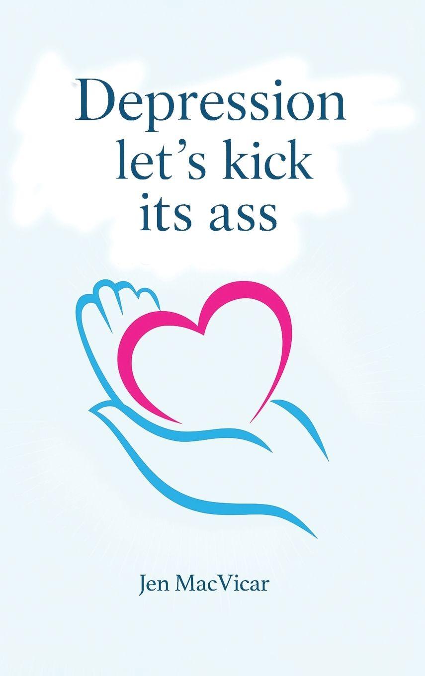 Vorderes Coverbild Depression Let's Kick its Ass