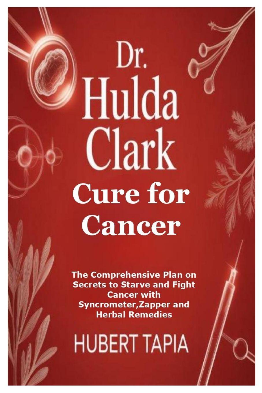 Vorderes Coverbild Dr. Hulda Clark Cure for Cancer