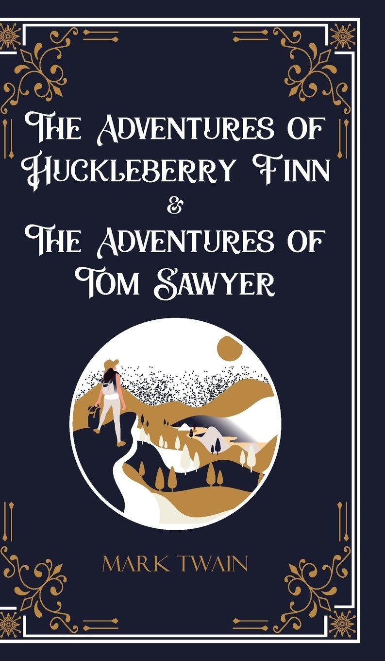 Vorderes Coverbild The Adventures of Huckleberry Finn & The Adventures of Tom Sawyer