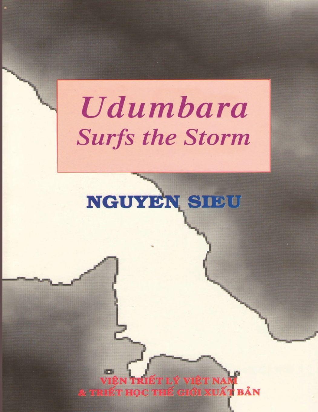 Vorderes Coverbild Udumbara Surfs the Storm - A Memoir by Most Venerable Thich Nguyen Sieu
