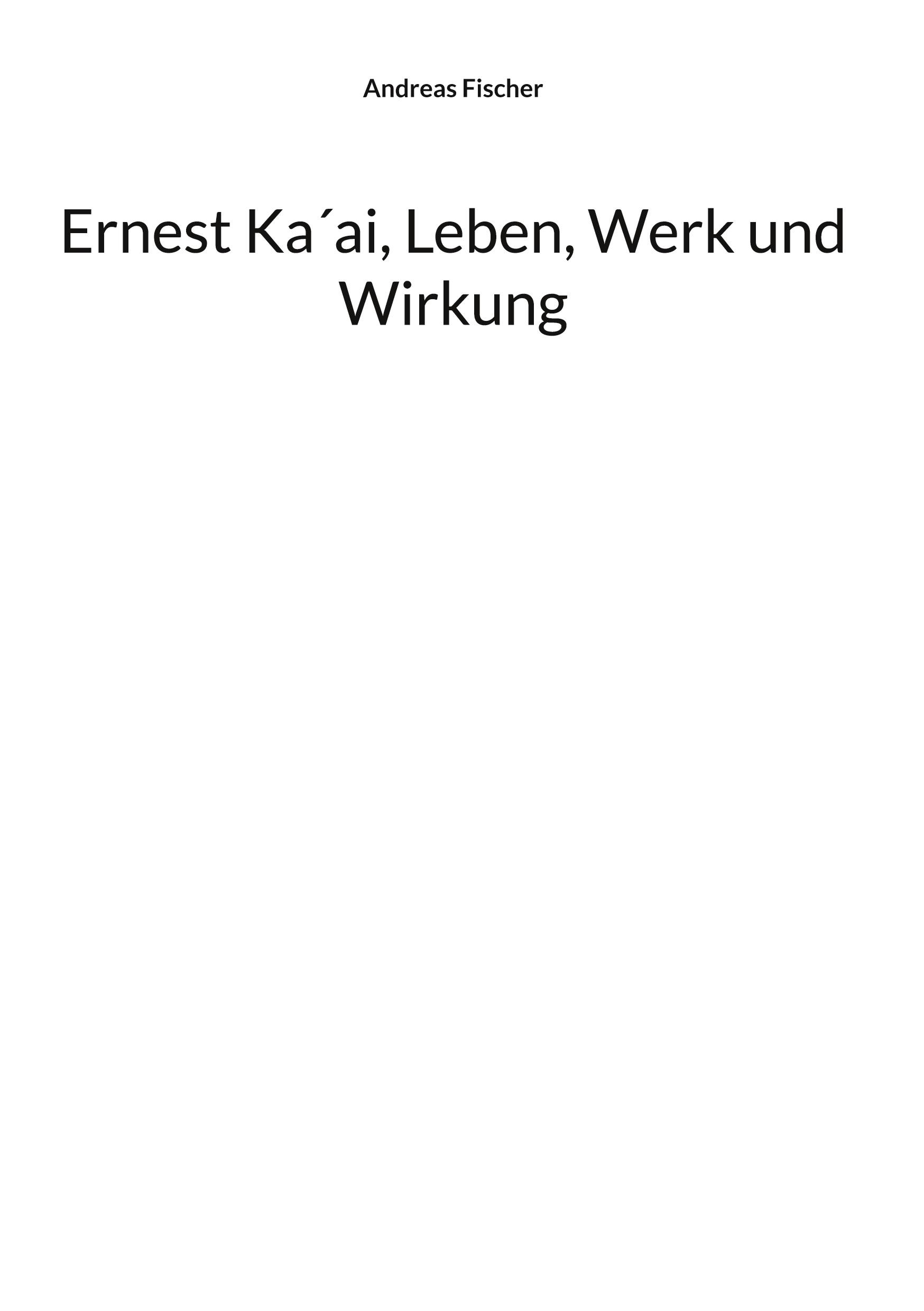 Vorderes Coverbild Ernest Ka´ai, Leben, Werk und Wirkung
