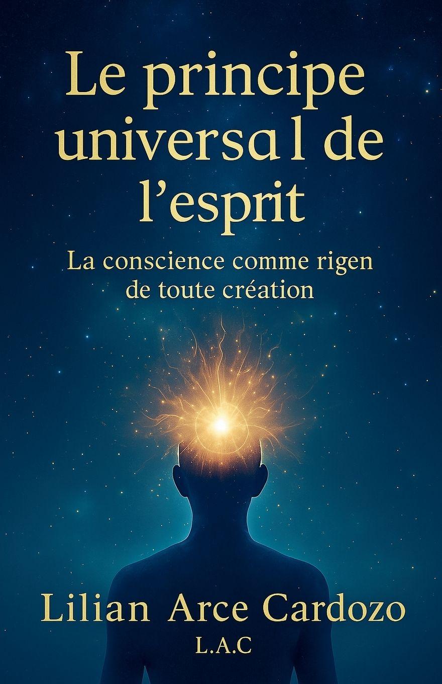 Vorderes Coverbild Le Principe universel de l'esprit
