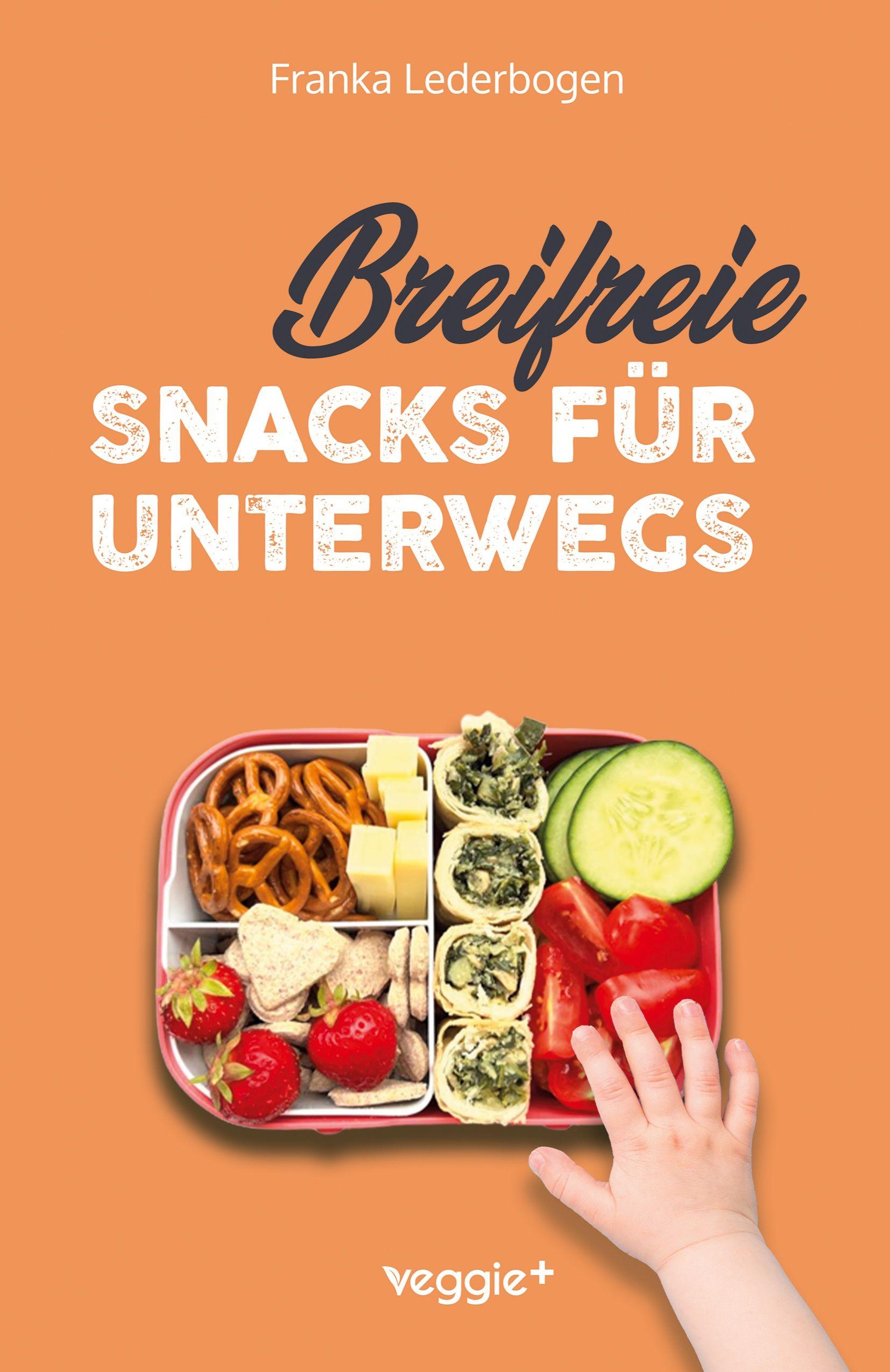 Vorderes Coverbild Breifreie Snacks für unterwegs