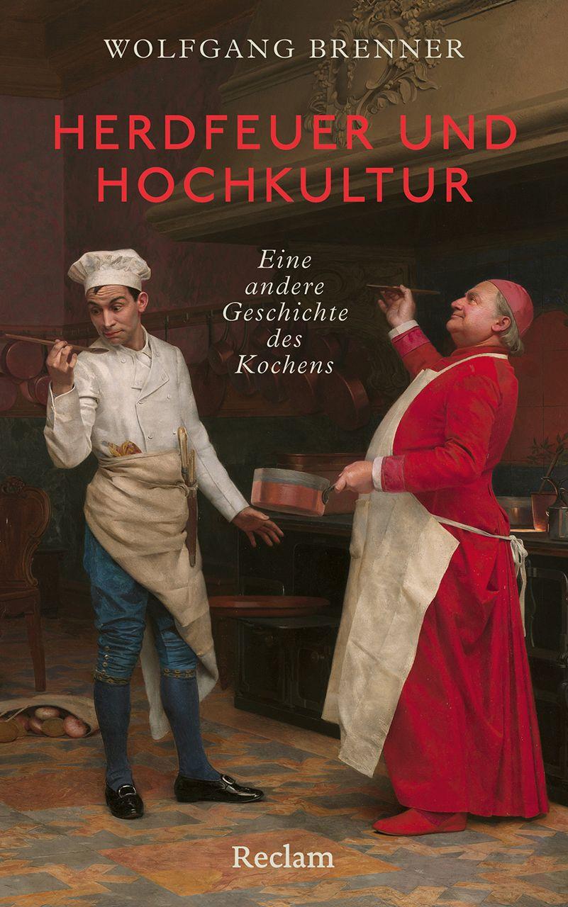 Vorderes Coverbild Herdfeuer und Hochkultur. Eine andere Geschichte des Kochens