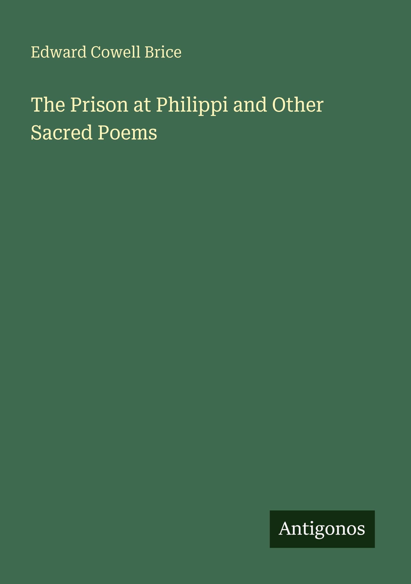 Vorderes Coverbild The Prison at Philippi and Other Sacred Poems