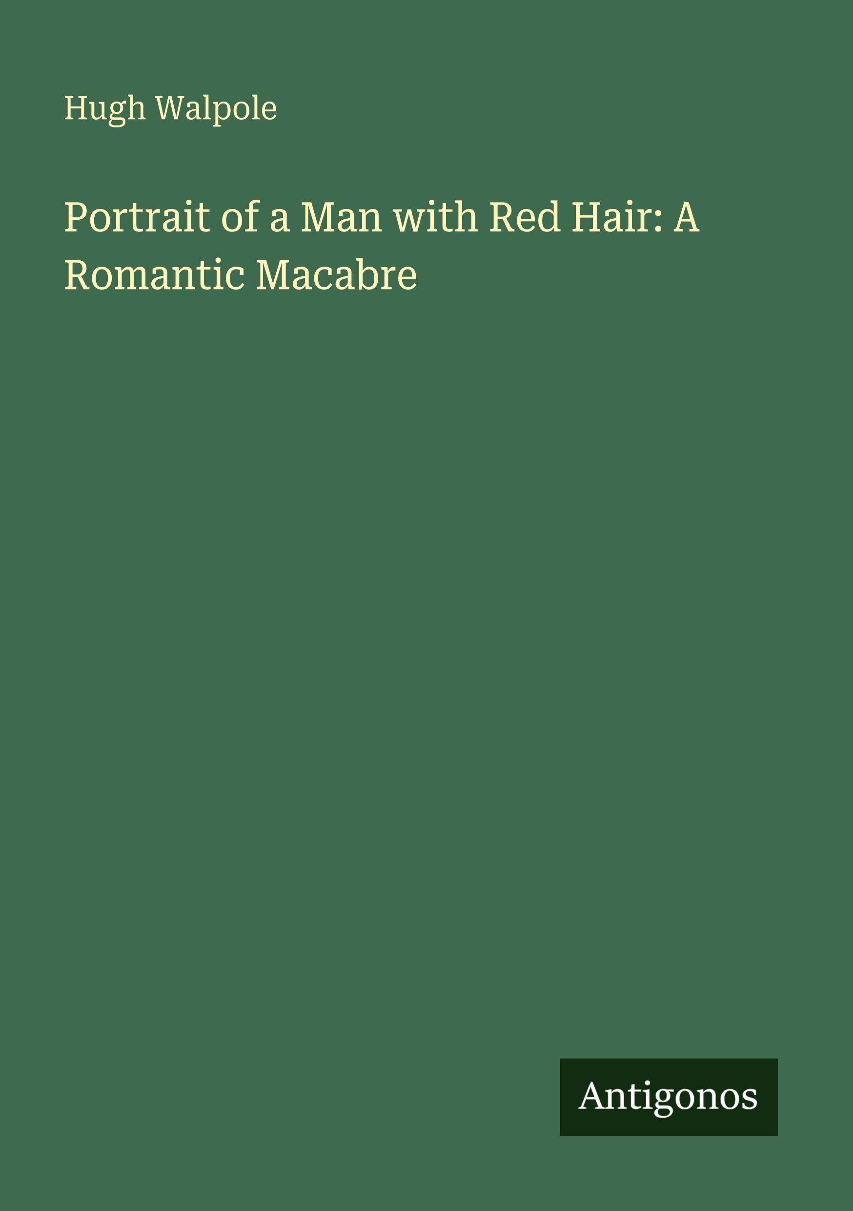 Vorderes Coverbild Portrait of a Man with Red Hair: A Romantic Macabre
