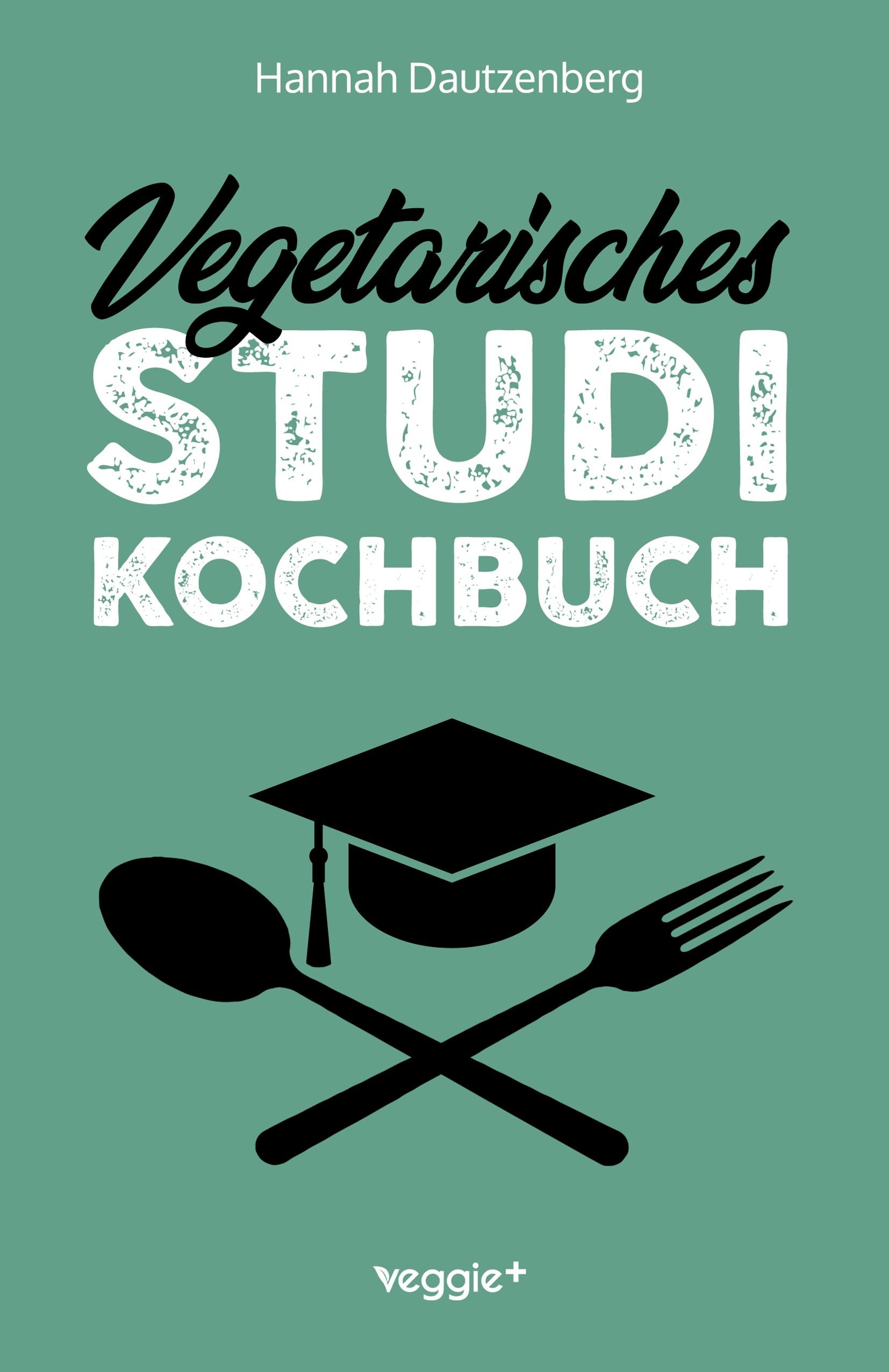 Vorderes Coverbild Vegetarisches Studi-Kochbuch