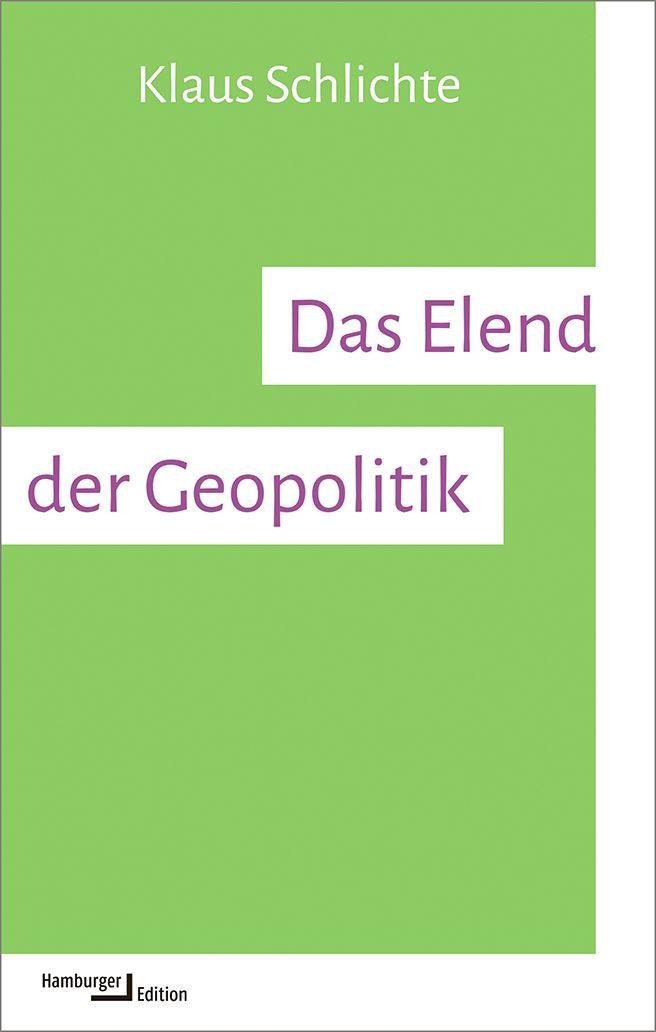 Vorderes Coverbild Das Elend der Geopolitik