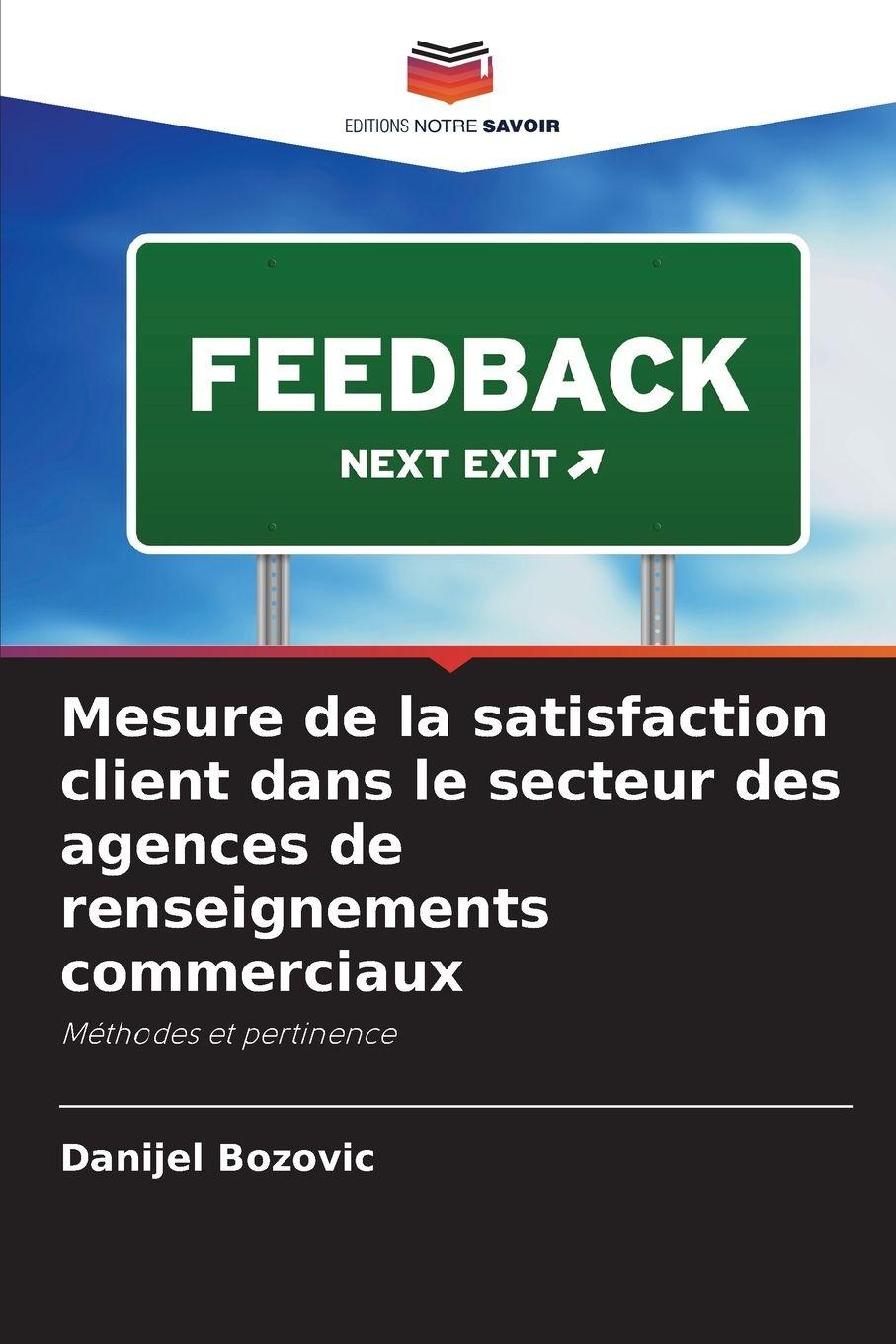 Vorderes Coverbild Mesure de la satisfaction client dans le secteur des agences de renseignements commerciaux