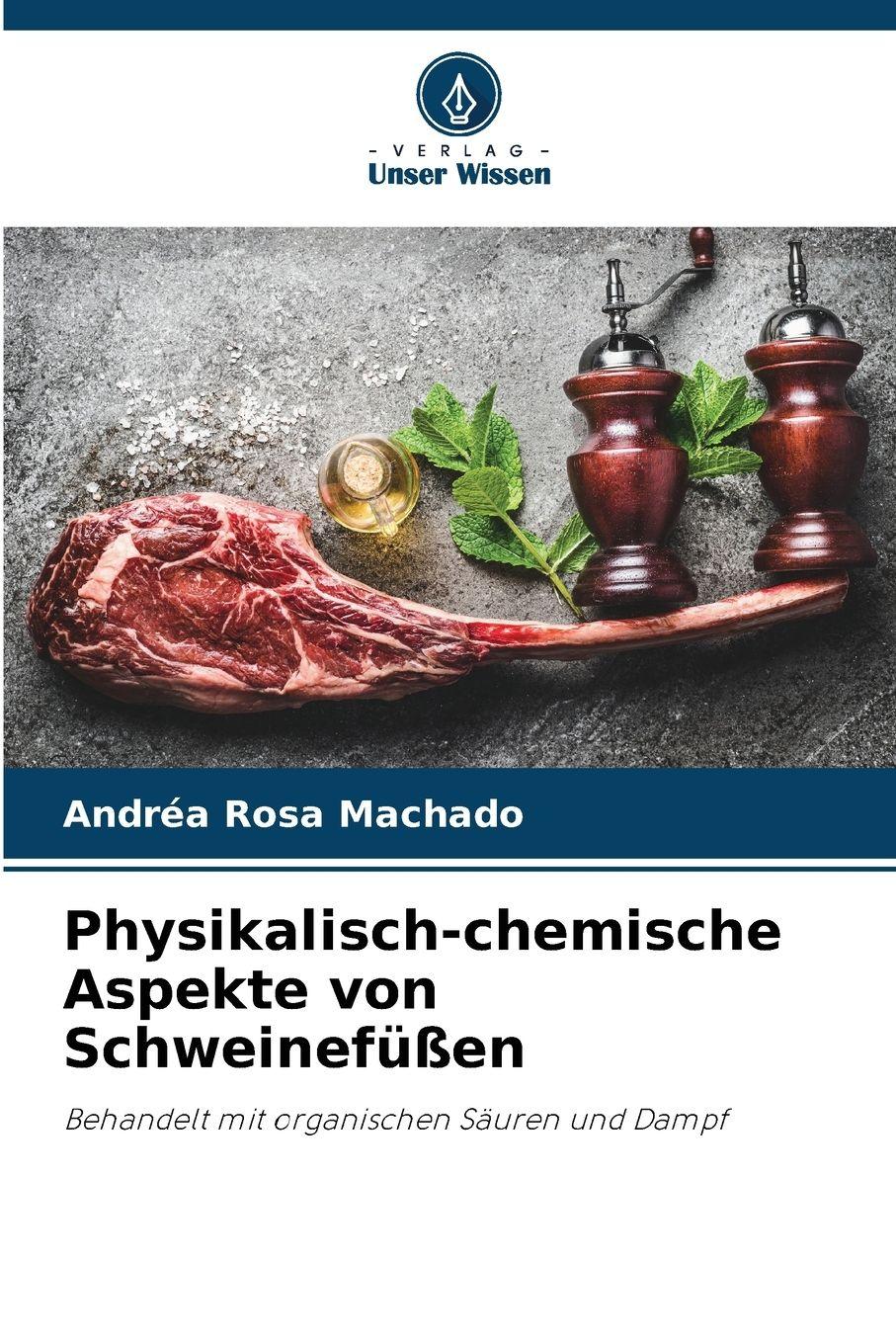 Vorderes Coverbild Physikalisch-chemische Aspekte von Schweinefüßen