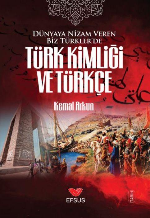 Vorderes Coverbild Dünyaya Nizam Veren Biz Türklerde Türk Kimligi ve Türkce