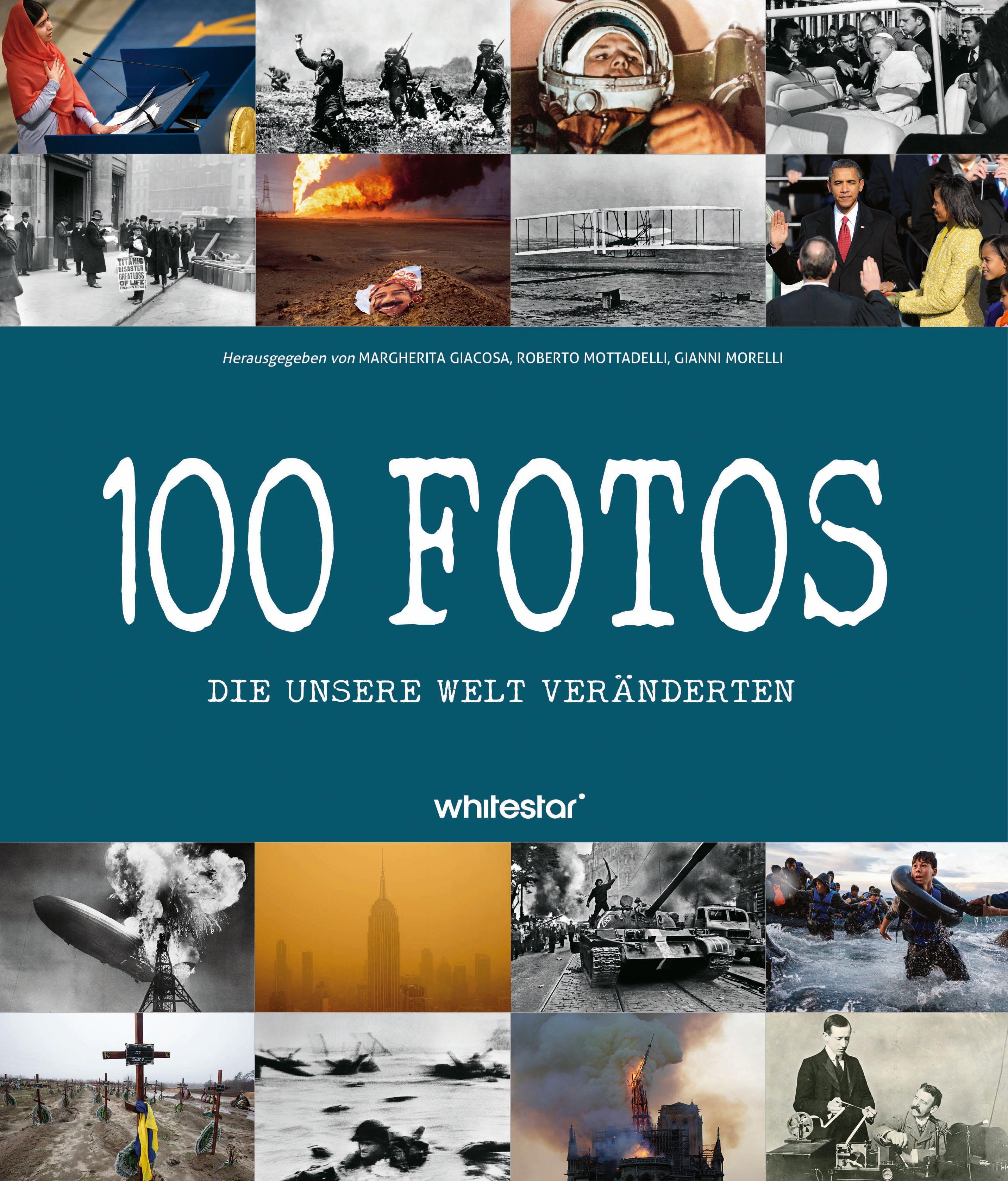 Vorderes Coverbild 100 Fotos, die unsere Welt veränderten