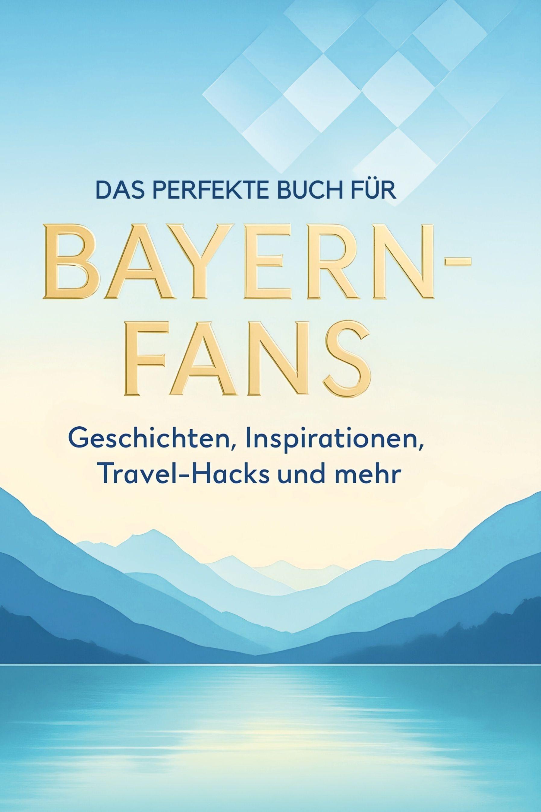 Vorderes Coverbild Das perfekte Buch für Bayern-Fans