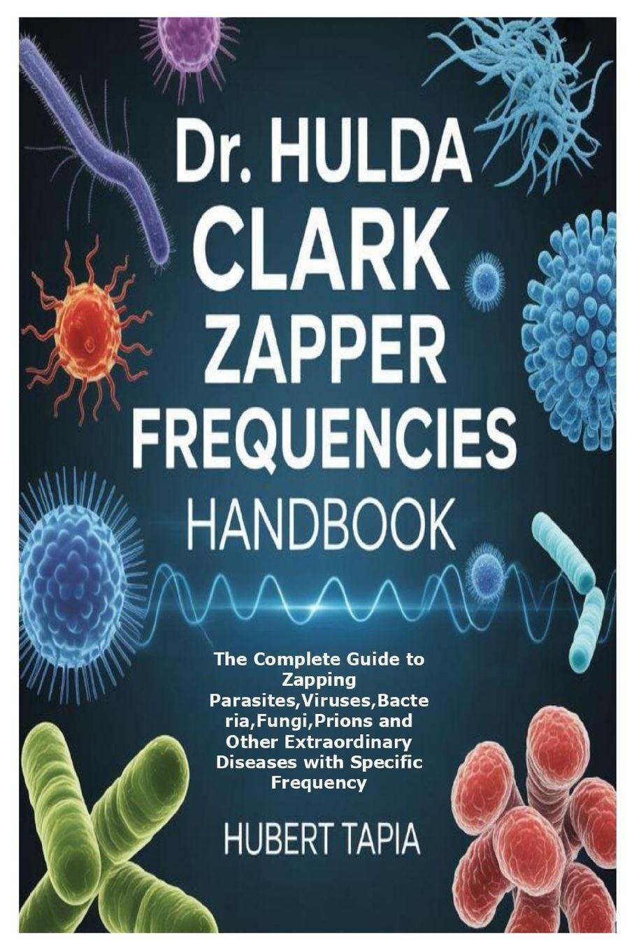 Vorderes Coverbild Dr. Hulda Clark Zapper Frequencies Handbook