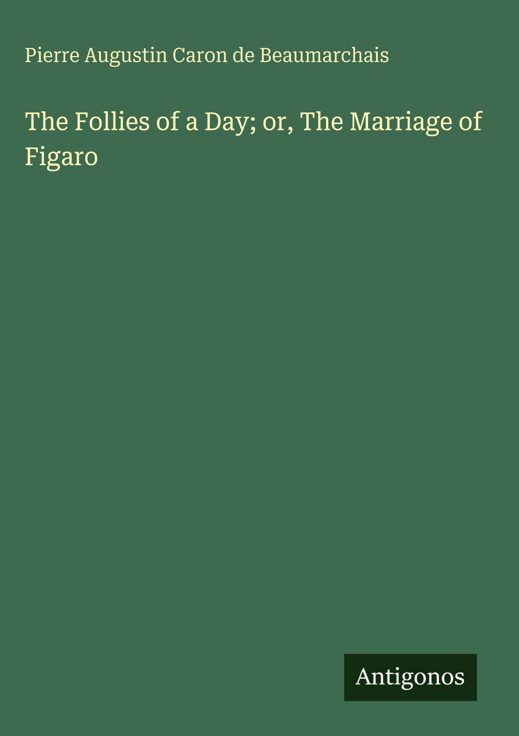 Vorderes Coverbild The Follies of a Day; or, The Marriage of Figaro