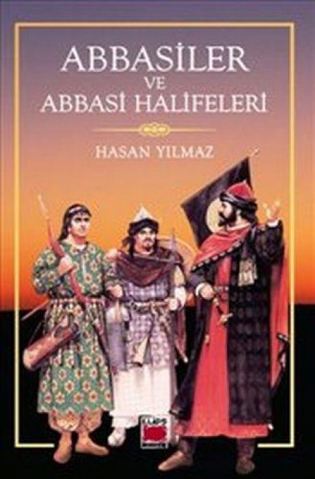 Vorderes Coverbild Abbasiler ve Abbasi Halifeleri
