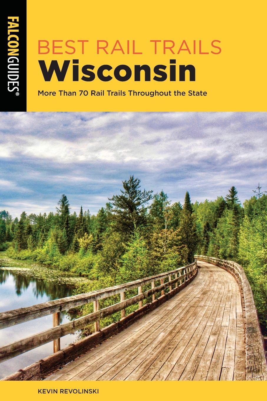 Vorderes Coverbild Best Rail Trails Wisconsin