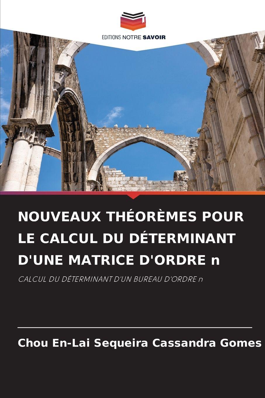 Vorderes Coverbild NOUVEAUX THÉORÈMES POUR LE CALCUL DU DÉTERMINANT D'UNE MATRICE D'ORDRE n