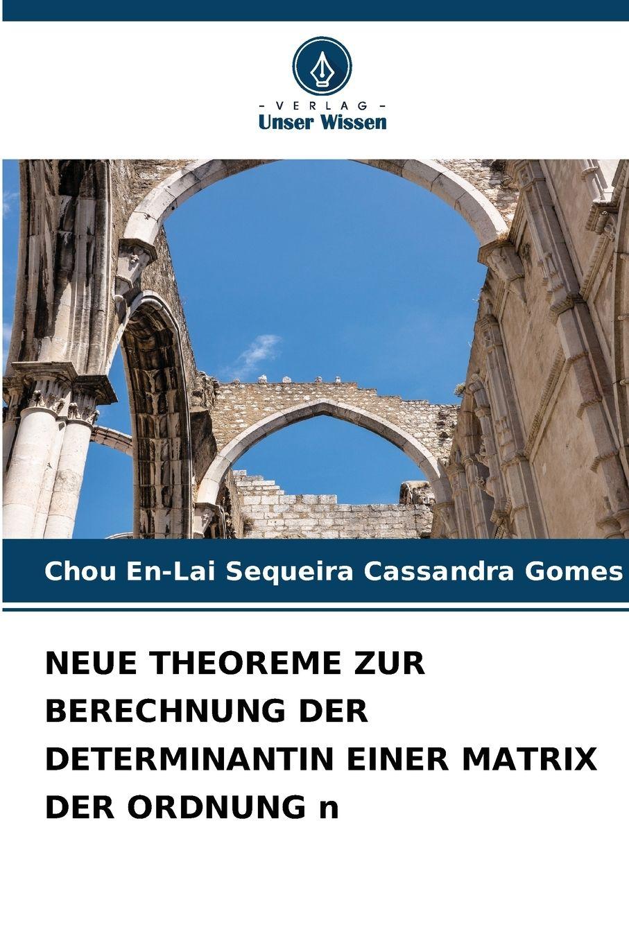 Vorderes Coverbild NEUE THEOREME ZUR BERECHNUNG DER DETERMINANTIN EINER MATRIX DER ORDNUNG n