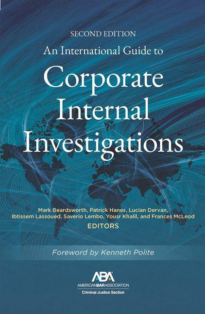 Vorderes Coverbild An International Guide to Corporate Internal Investigations, Section Edition