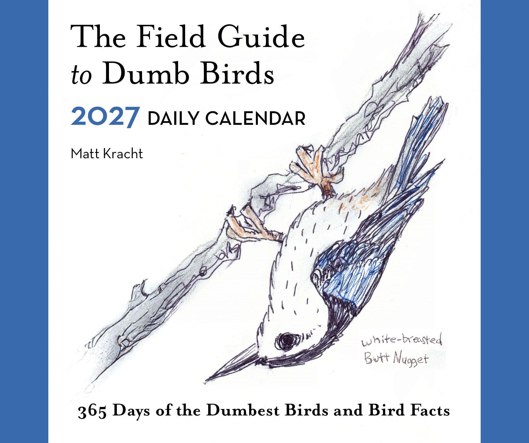Vorderes Coverbild The Field Guide to Dumb Birds 2027 Daily Calendar