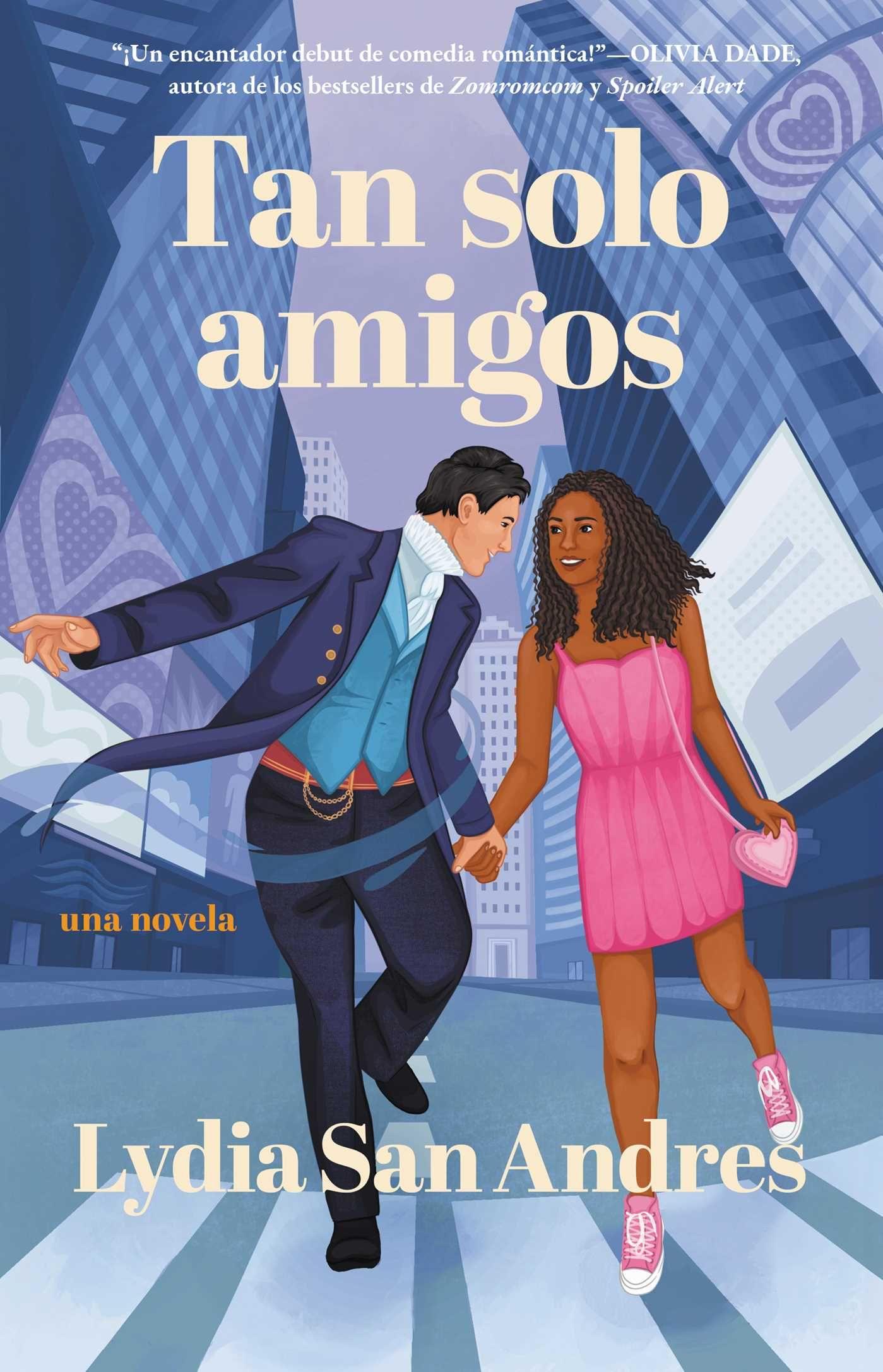 Vorderes Coverbild Tan Solo Amigos, Spanish-Language Edition of Only Friends