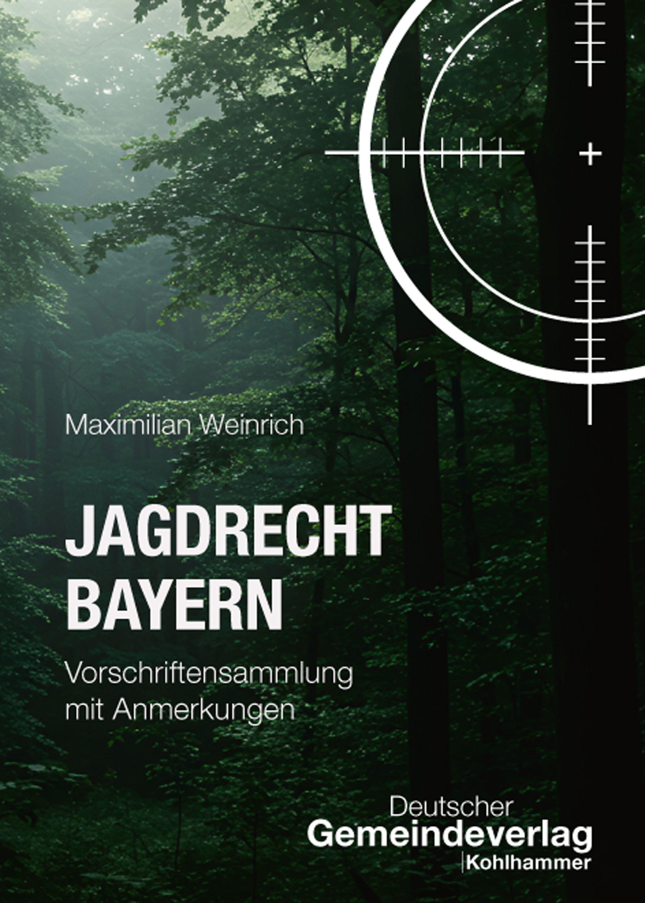 Vorderes Coverbild Jagdrecht Bayern