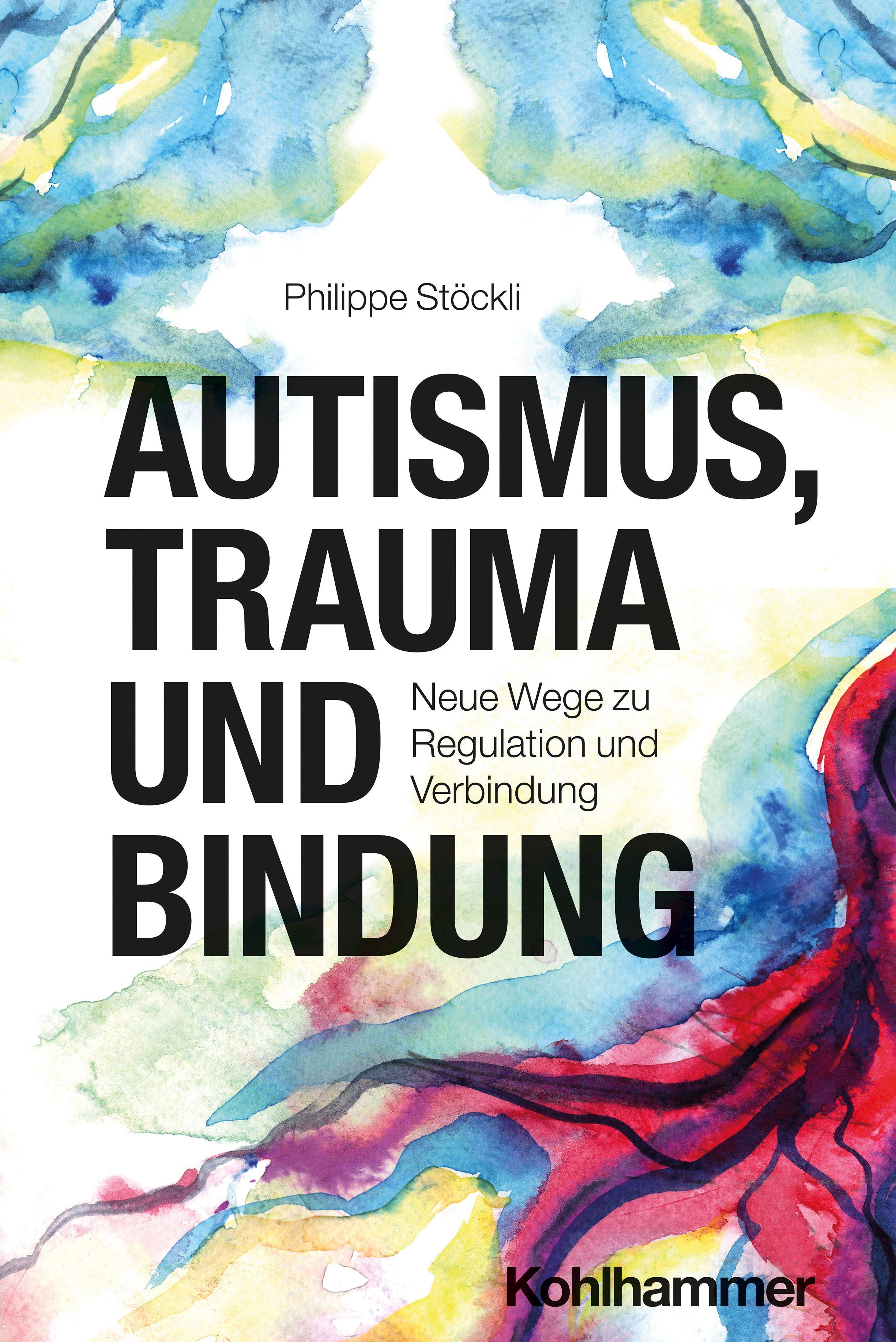 Vorderes Coverbild Autismus, Trauma und Bindung