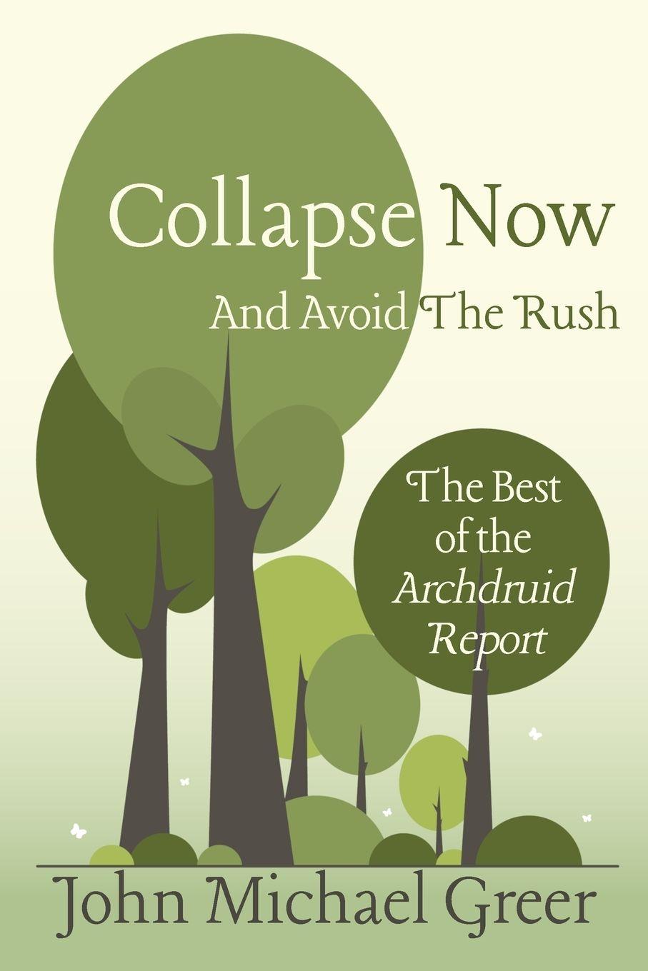Vorderes Coverbild Collapse Now and Avoid the Rush