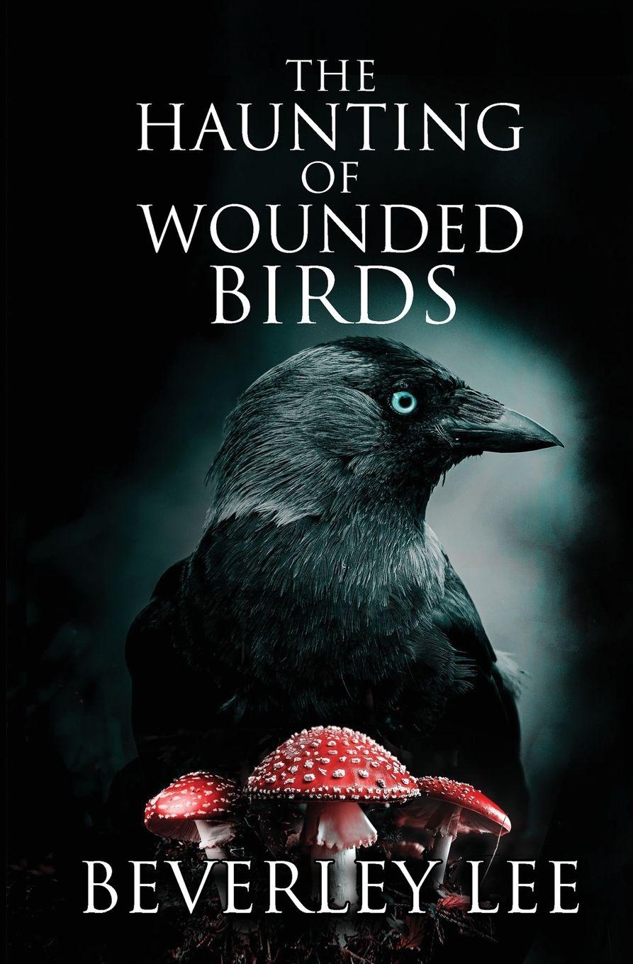 Vorderes Coverbild The Haunting of Wounded Birds