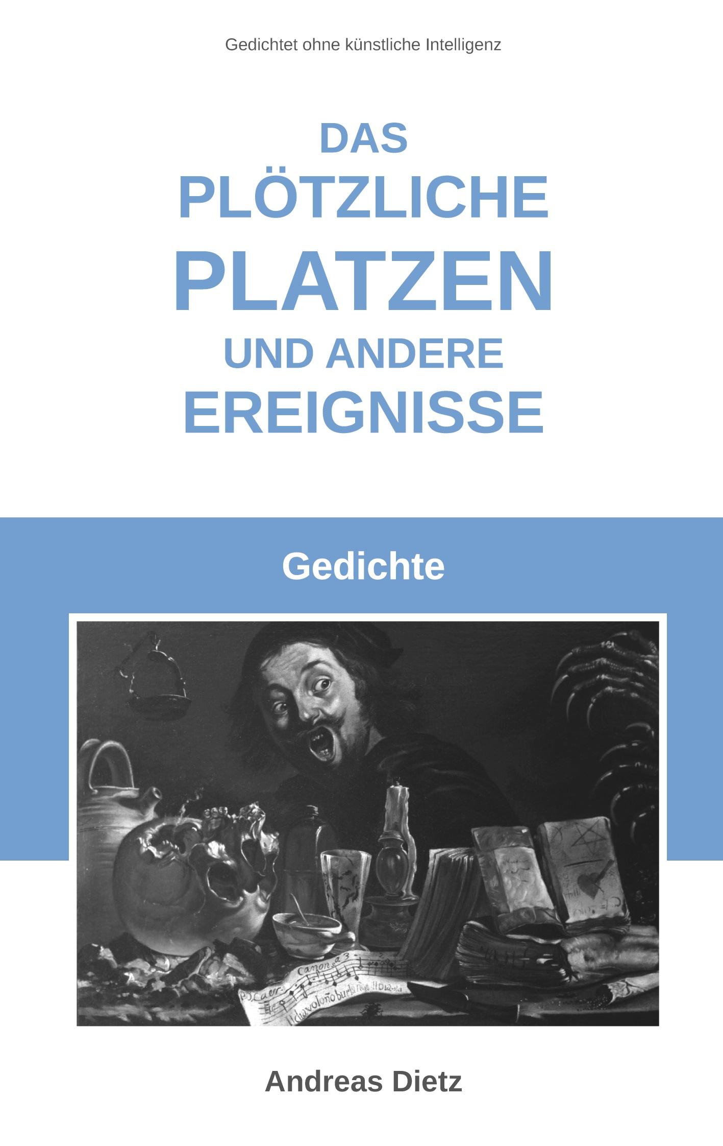 Vorderes Coverbild Das plötzliche Platzen und andere Ereignisse