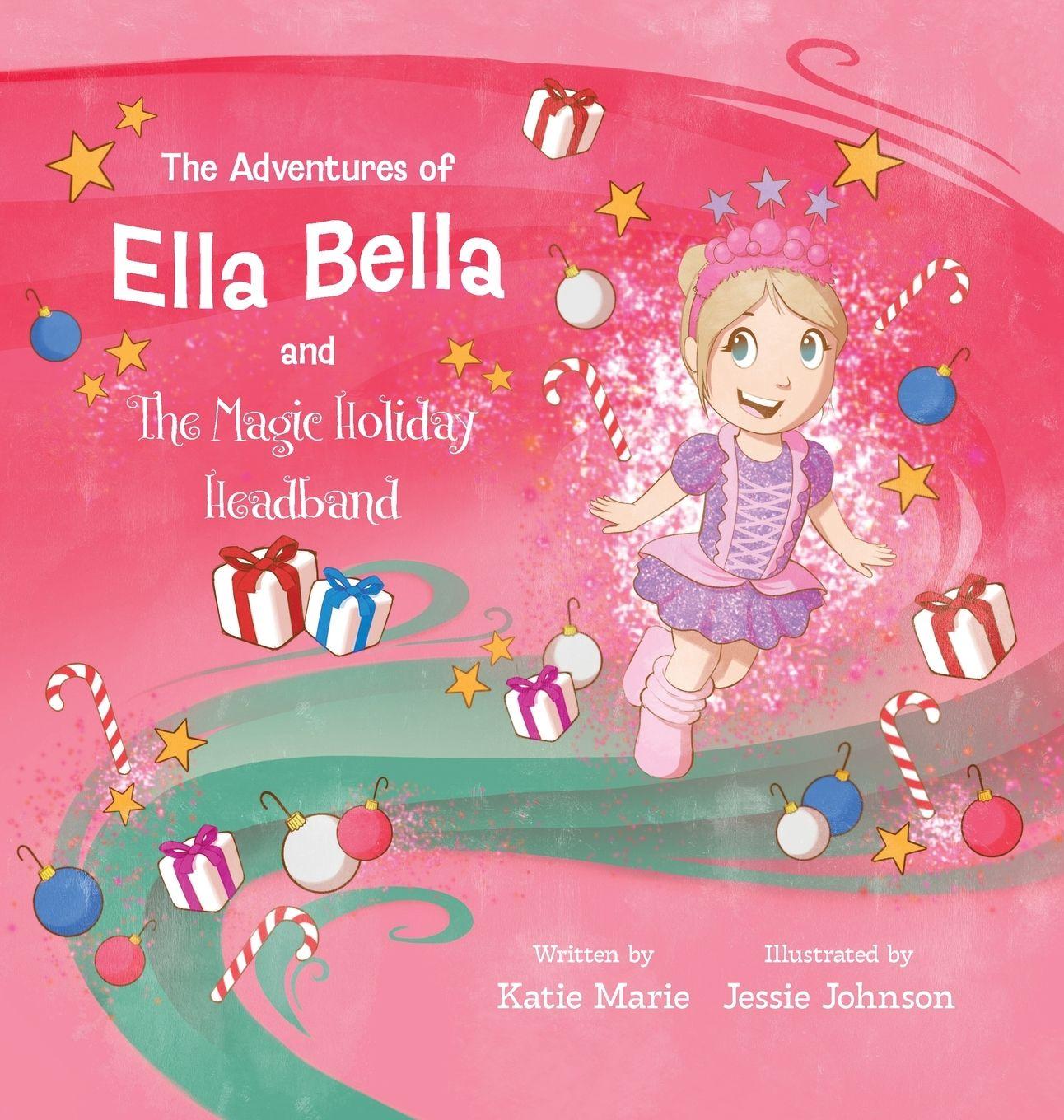 Vorderes Coverbild The Adventures of Ella Bella and the Magic Holiday Headband