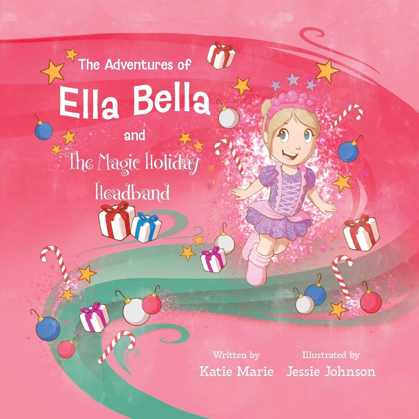 Vorderes Coverbild The Adventures of Ella Bella and the Magic Holiday Headband
