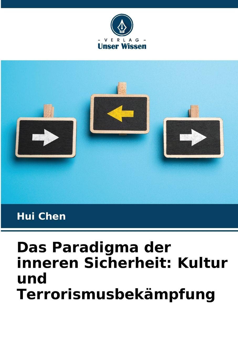 Vorderes Coverbild Das Paradigma der inneren Sicherheit: Kultur und Terrorismusbekämpfung