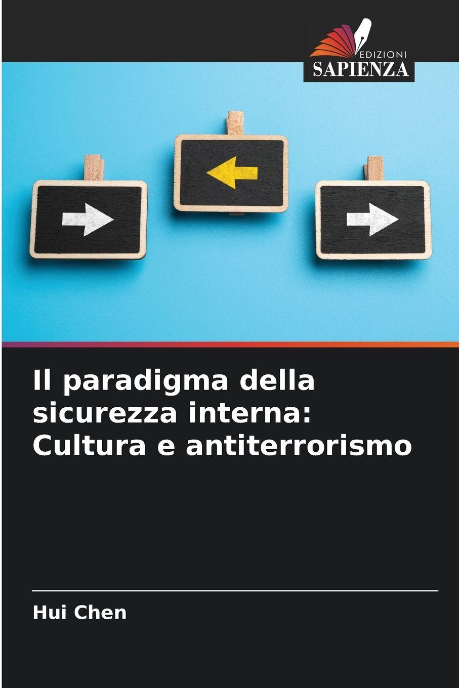 Vorderes Coverbild Il paradigma della sicurezza interna: Cultura e antiterrorismo
