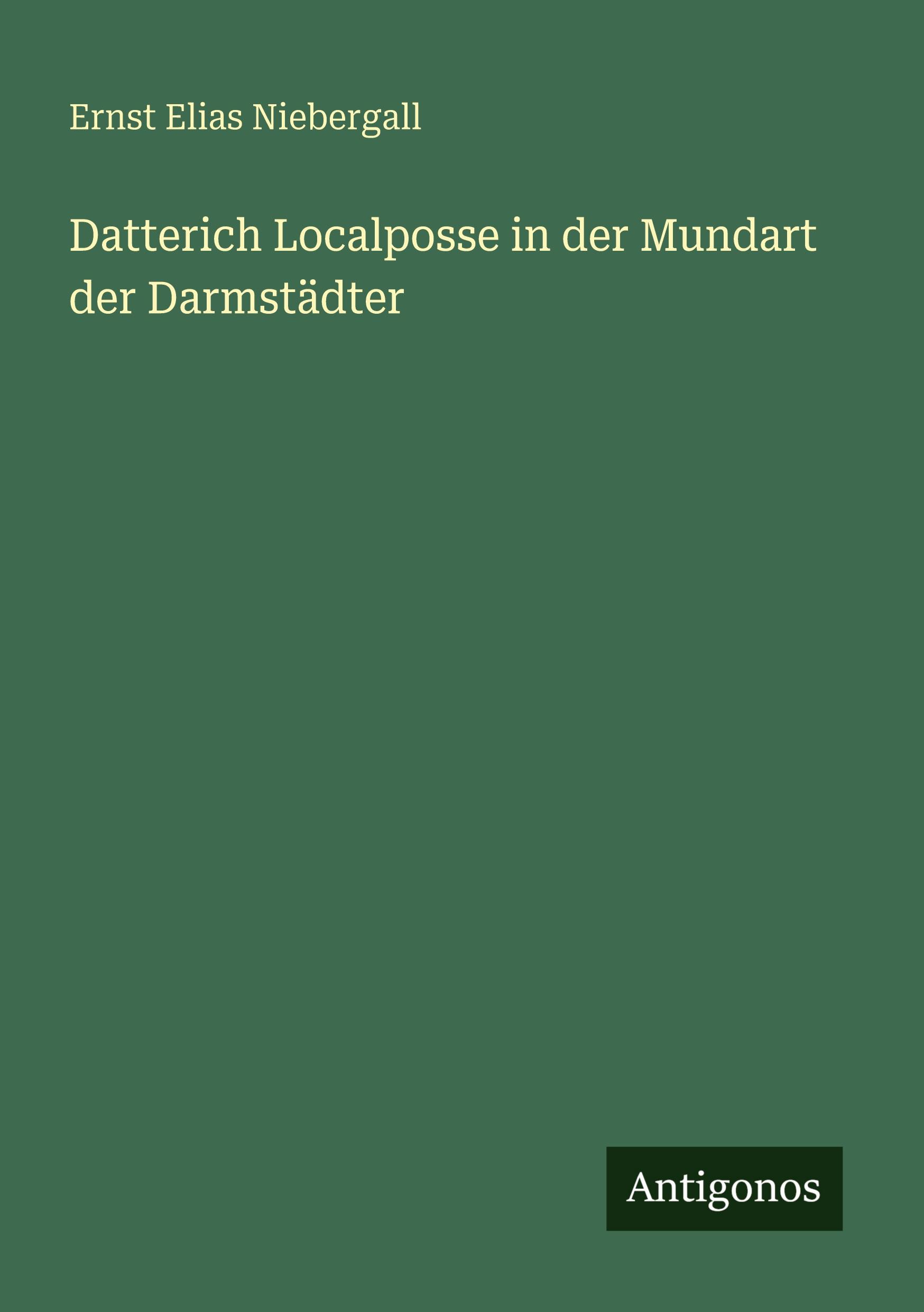 Vorderes Coverbild Datterich Localposse in der Mundart der Darmstädter