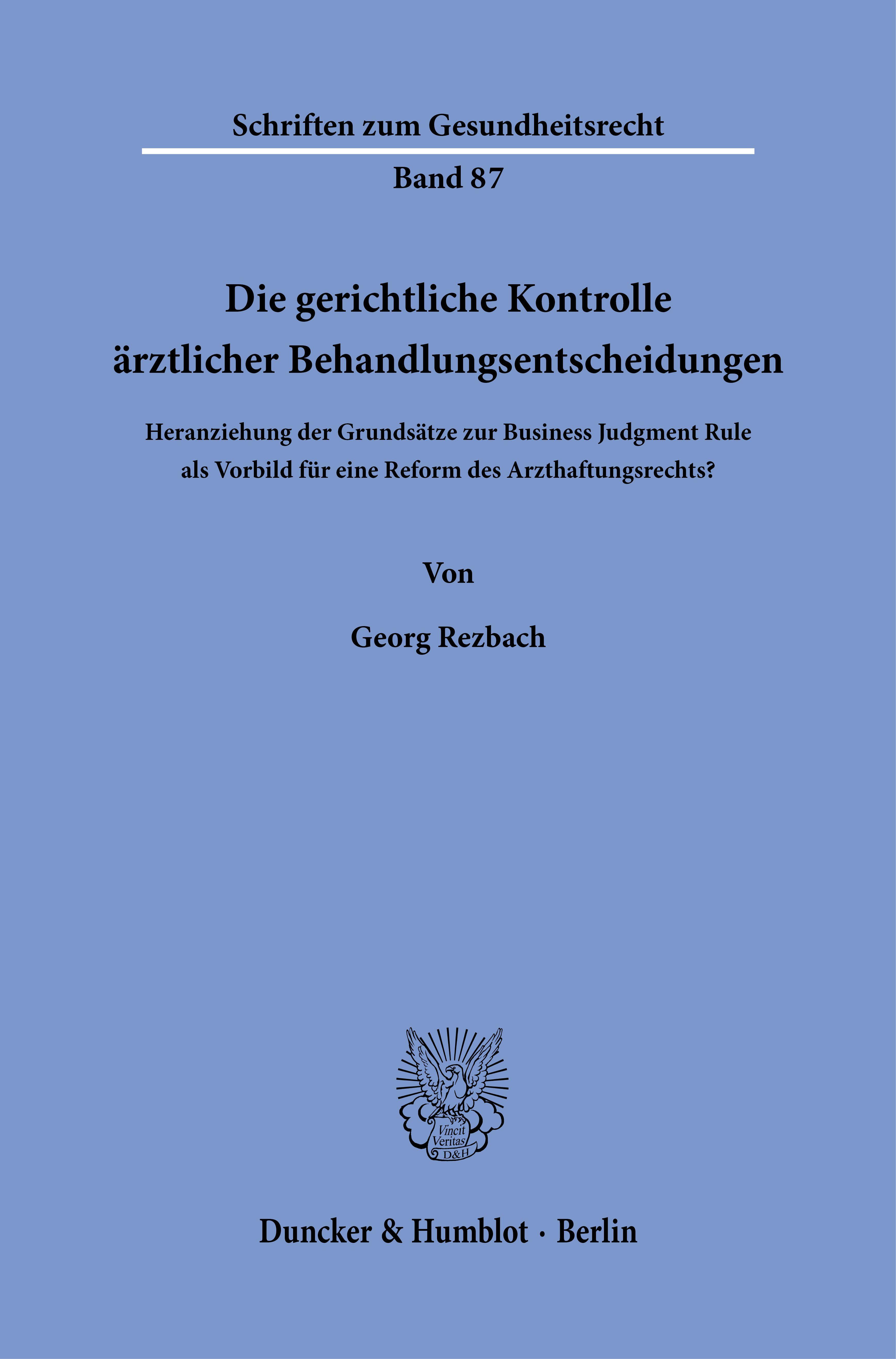 Vorderes Coverbild Die gerichtliche Kontrolle ärztlicher Behandlungsentscheidungen