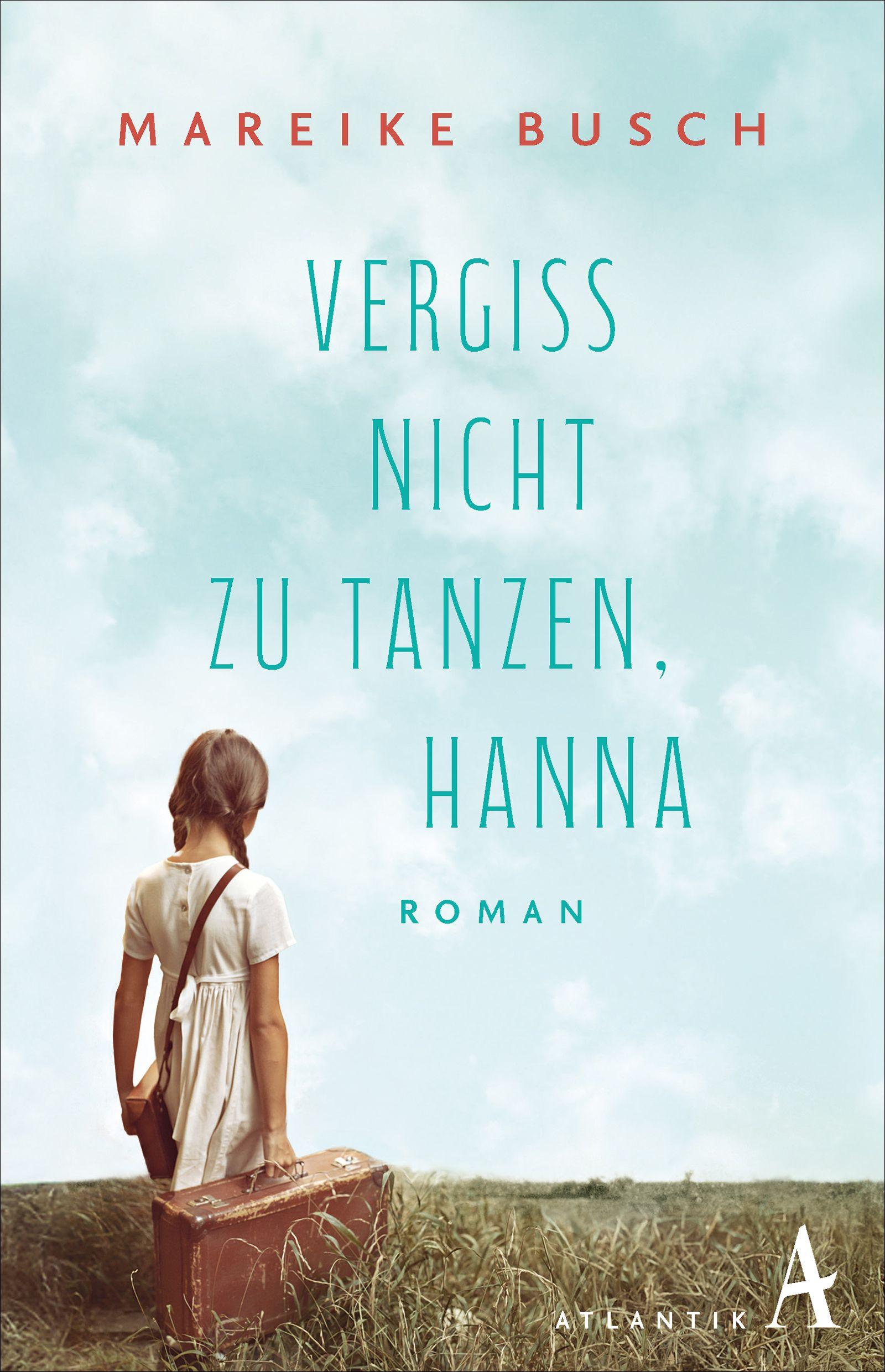 Vorderes Coverbild Vergiss nicht zu tanzen, Hanna